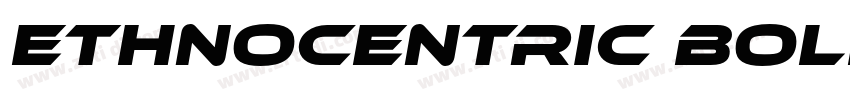 Ethnocentric Bold字体转换